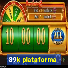 89k plataforma